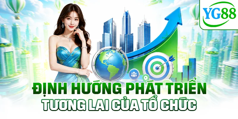 Định hướng phát triển tương lai của tổ chức